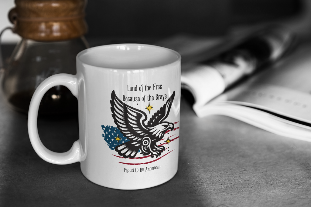 Patriotic Eagle Mug – Land of the Free Because of the Brave, Proud to Be American Coffee Mug, USA Flag Freedom Gift, 4th of July Mug