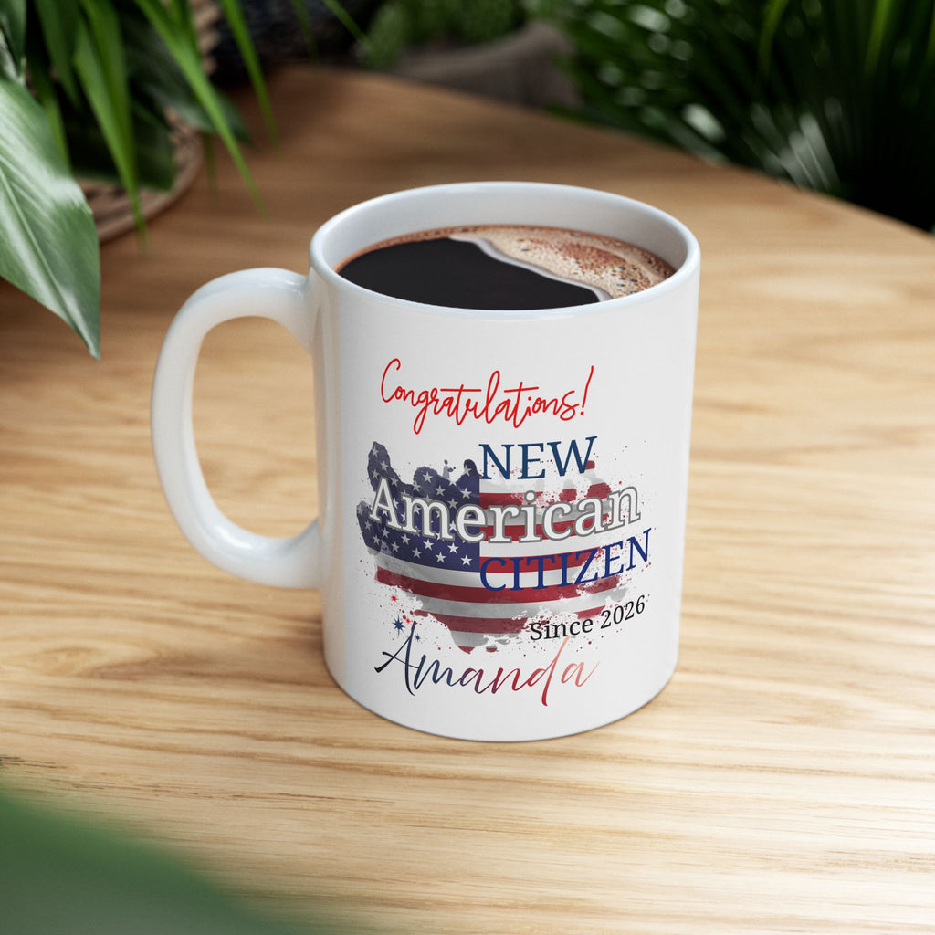 Congratulations New American Citizen Mug – Personalized Citizenship Gift with Name & Year, Naturalization Ceremony Celebration Mug