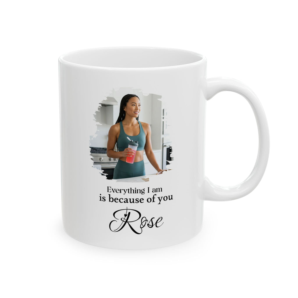Personalized Photo Mug – Everything I Am Is Because of You | Custom Name Coffee Mug Gift for Mom