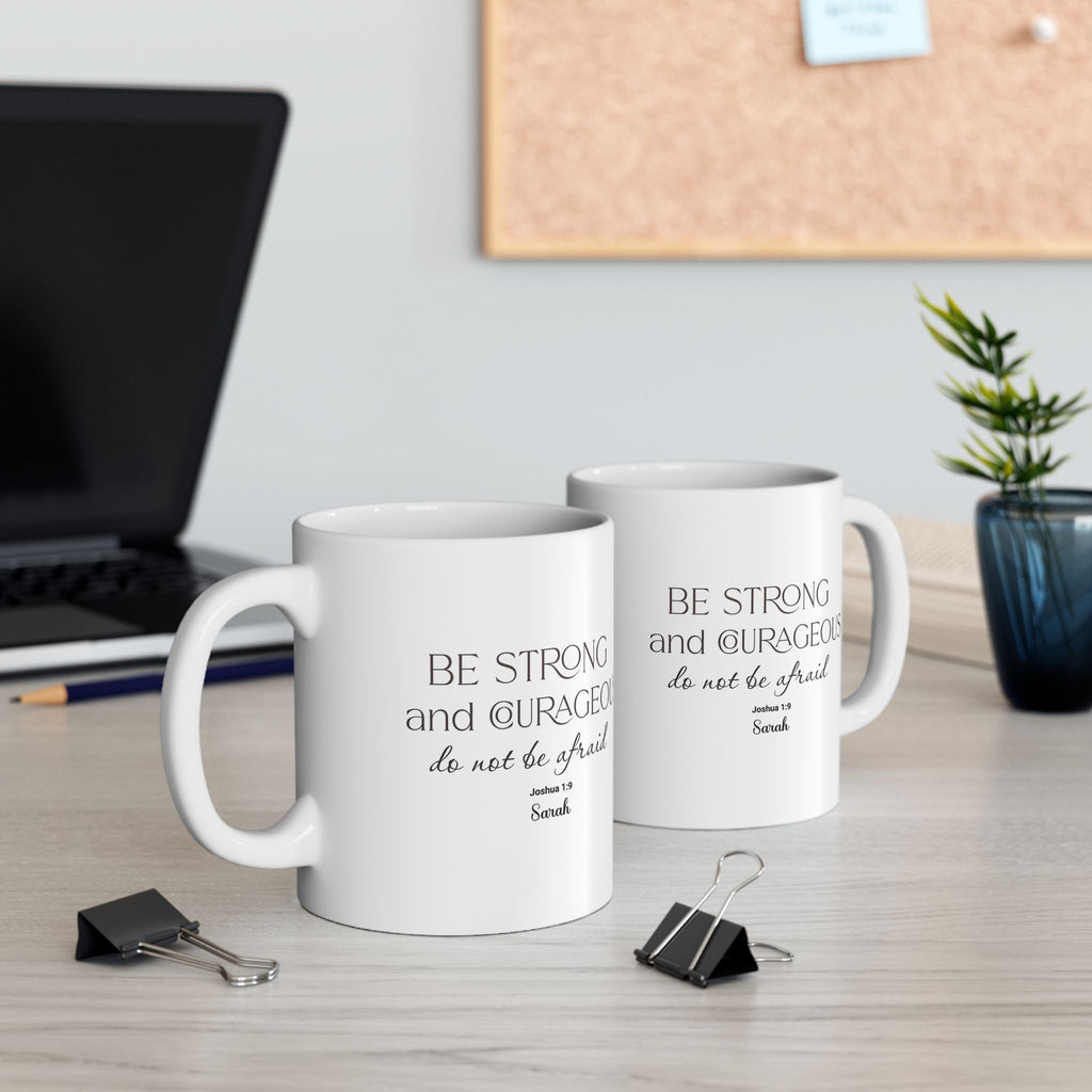 Joshua 1:9 Mug – Be Strong and Courageous Christian Coffee Mug