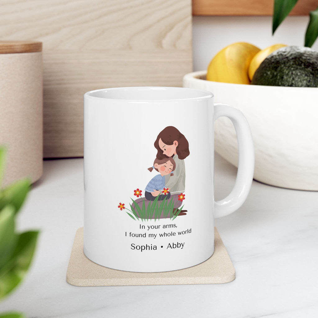 Personalized Mom Mug – “In Your Arms I Found My Whole World” – Custom Kids Names Mug – Emotional Gift for Mom