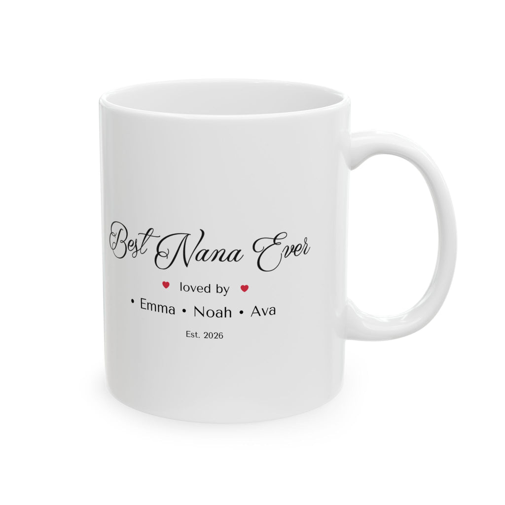 Best Nana Ever Personalized Mug – Loved by Grandkids Names | Custom Grandma or Mom Mug | Family Gift | Mother’s Day Gift | Est Year Mug