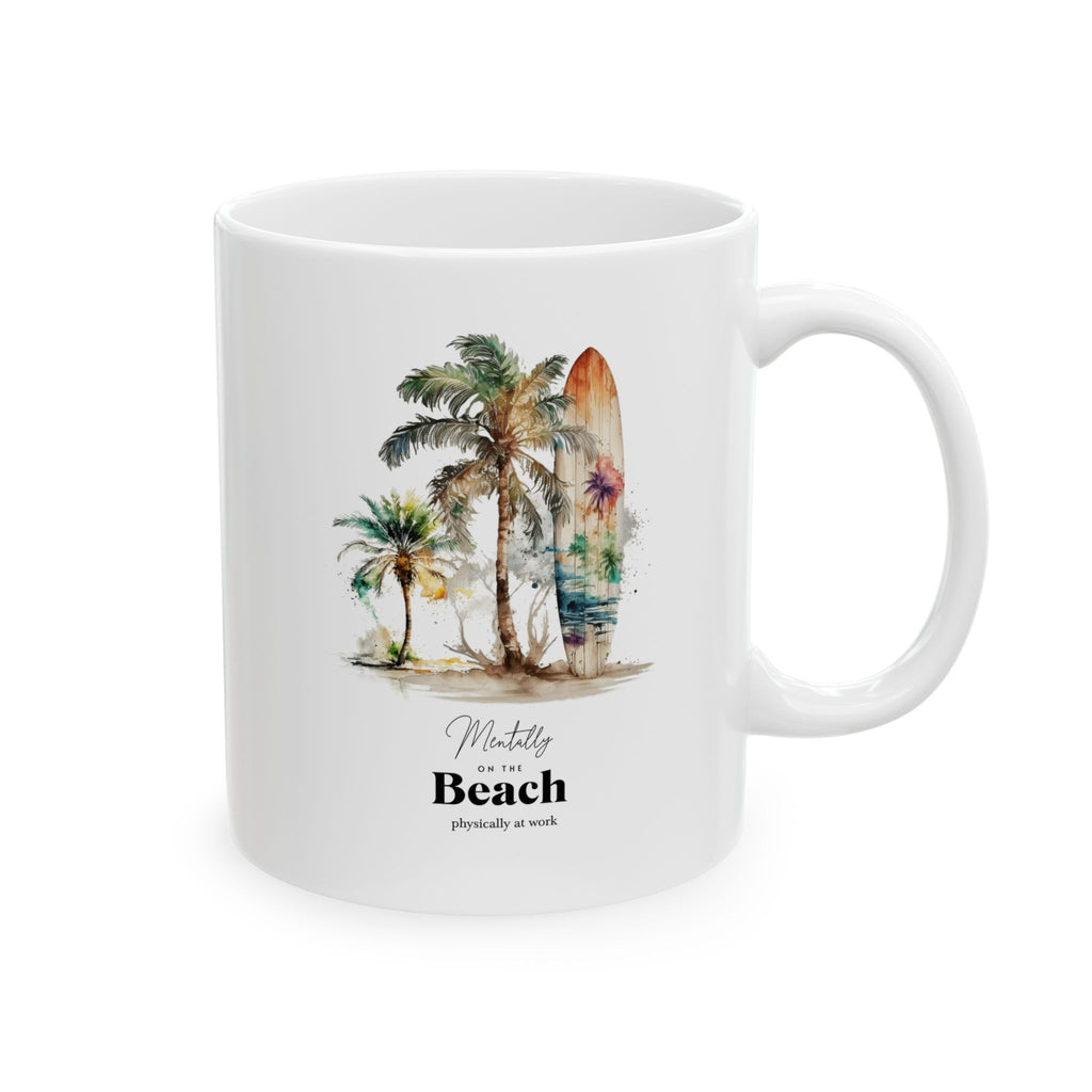 Mentally at the Beach Mug – Funny Summer Coffee Cup, Beach Lover Gift, Vacation Mood Mug, Tropical Palm Tree Aesthetic Cup