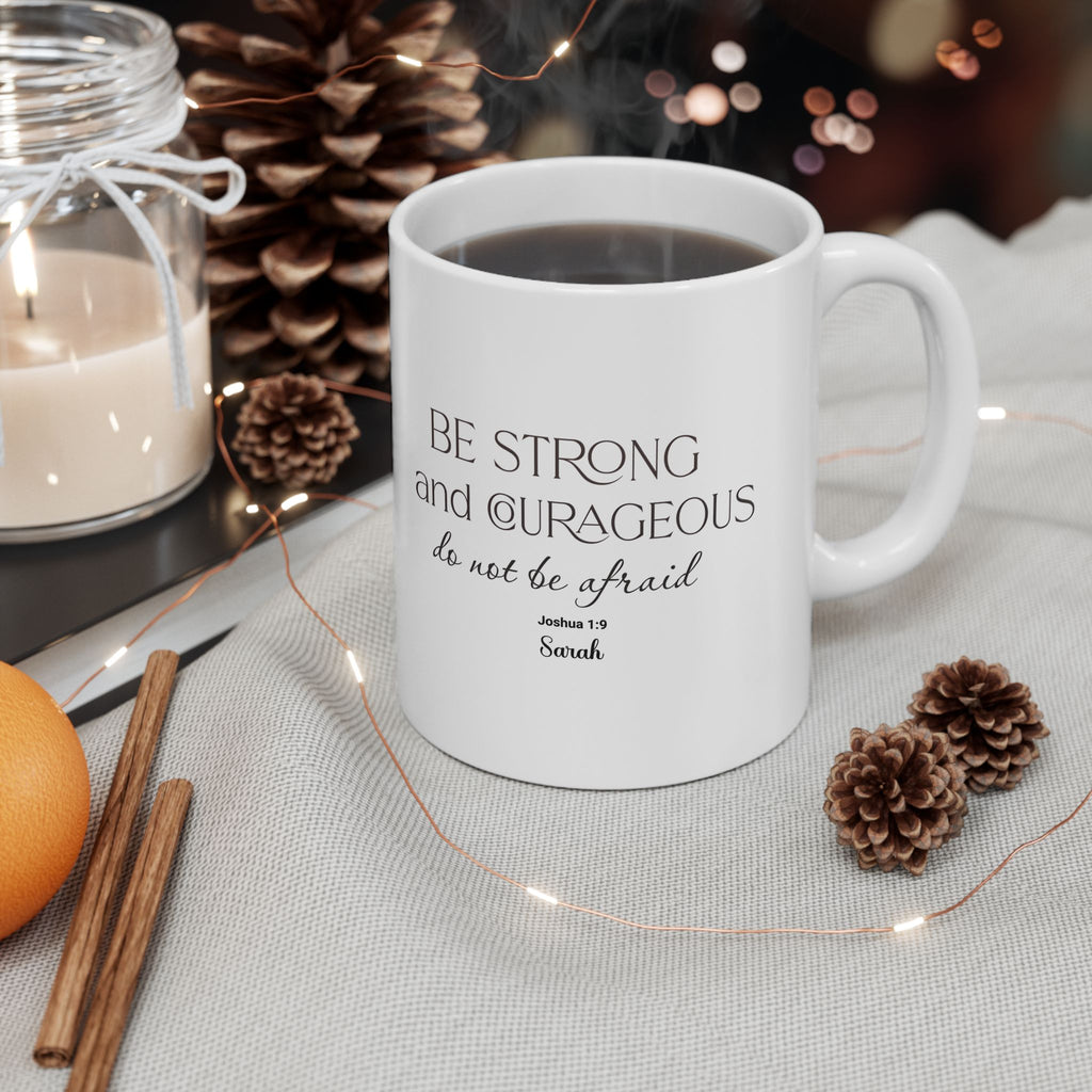 Joshua 1:9 Mug – Be Strong and Courageous Christian Coffee Mug