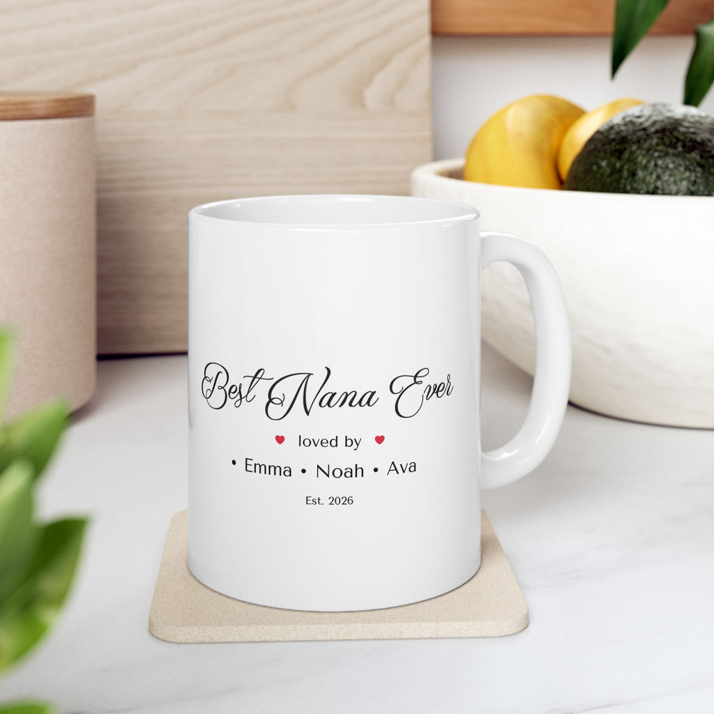 Best Nana Ever Personalized Mug – Loved by Grandkids Names | Custom Grandma or Mom Mug | Family Gift | Mother’s Day Gift | Est Year Mug