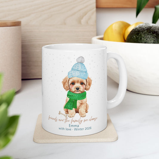 Personalized Winter Dog Mug – Cute Puppy with Hat & Scarf, Friends Are the Family You Choose Gift