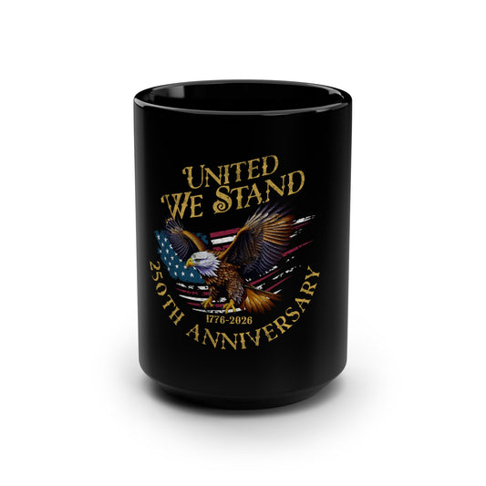 United We Stand 250th Anniversary Mug – 1776–2026 Patriotic Eagle Coffee Mug | USA Flag Mug | 4th of July Gift