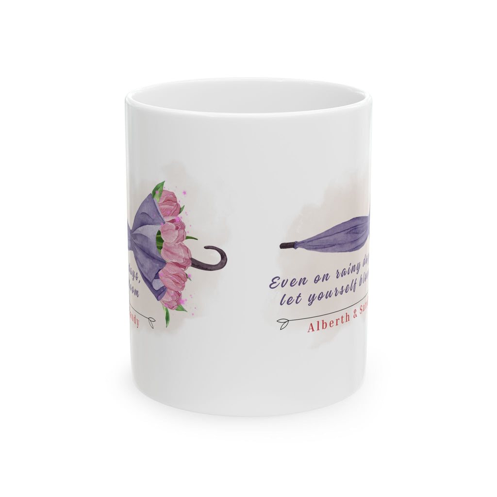 Personalized Floral Mug – Even on Rainy Days Let Yourself Bloom | Custom Name Mug Gift