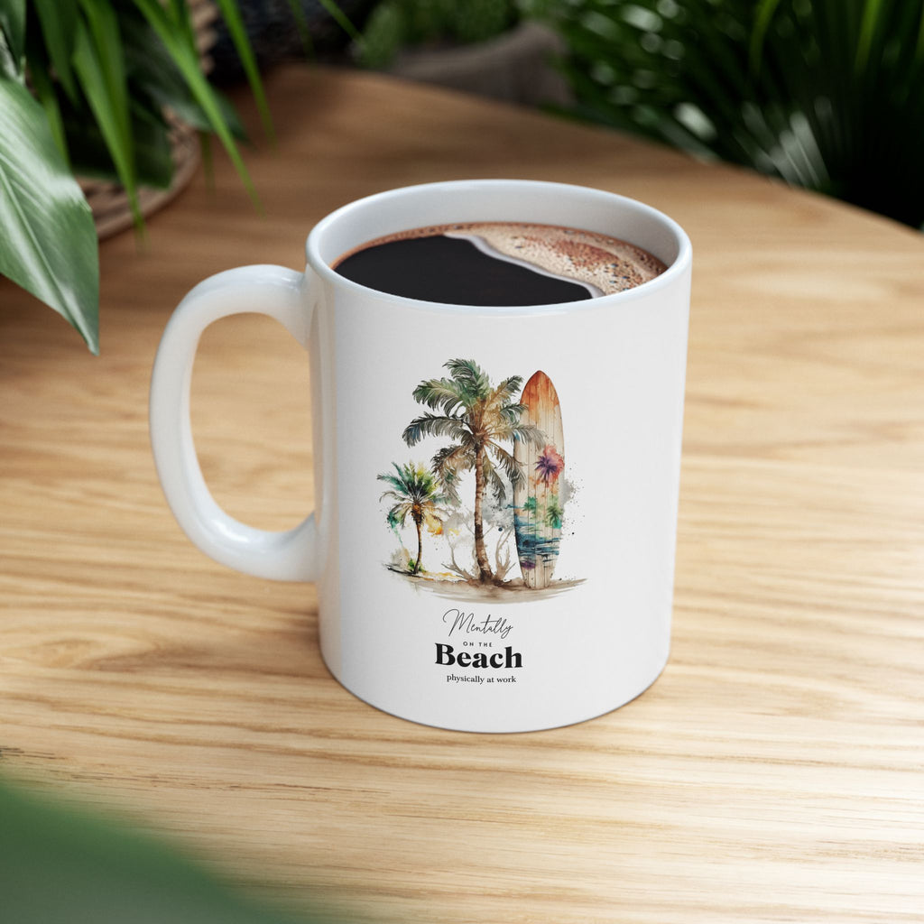 Mentally at the Beach Mug – Funny Summer Coffee Cup, Beach Lover Gift, Vacation Mood Mug, Tropical Palm Tree Aesthetic Cup