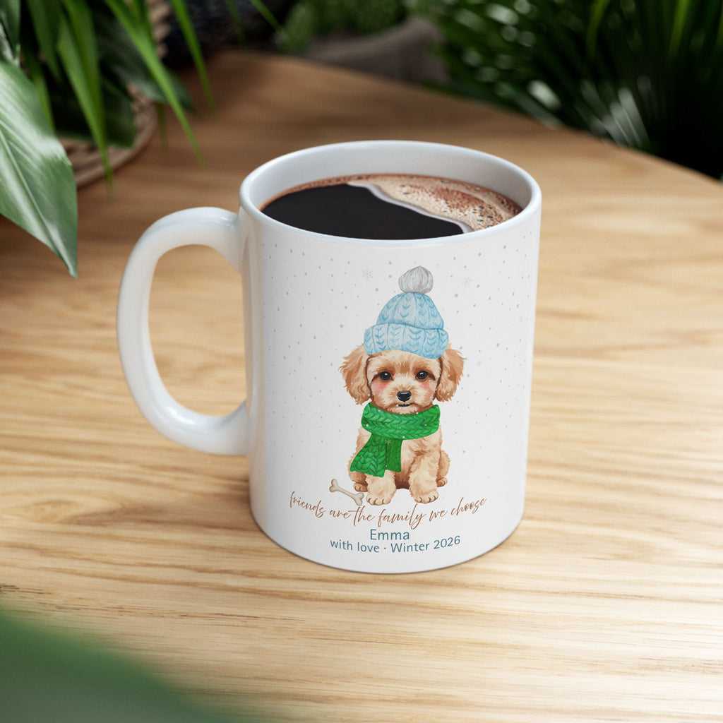 Personalized Winter Dog Mug – Cute Puppy with Hat & Scarf, Friends Are the Family You Choose Gift