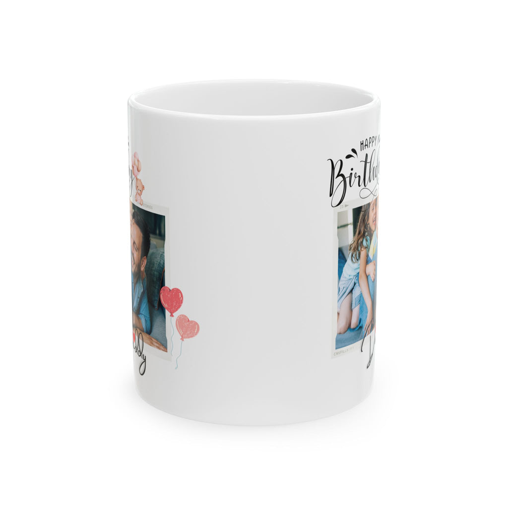Personalized Happy Birthday Daddy Mug – Custom Photo Gift for Dad
