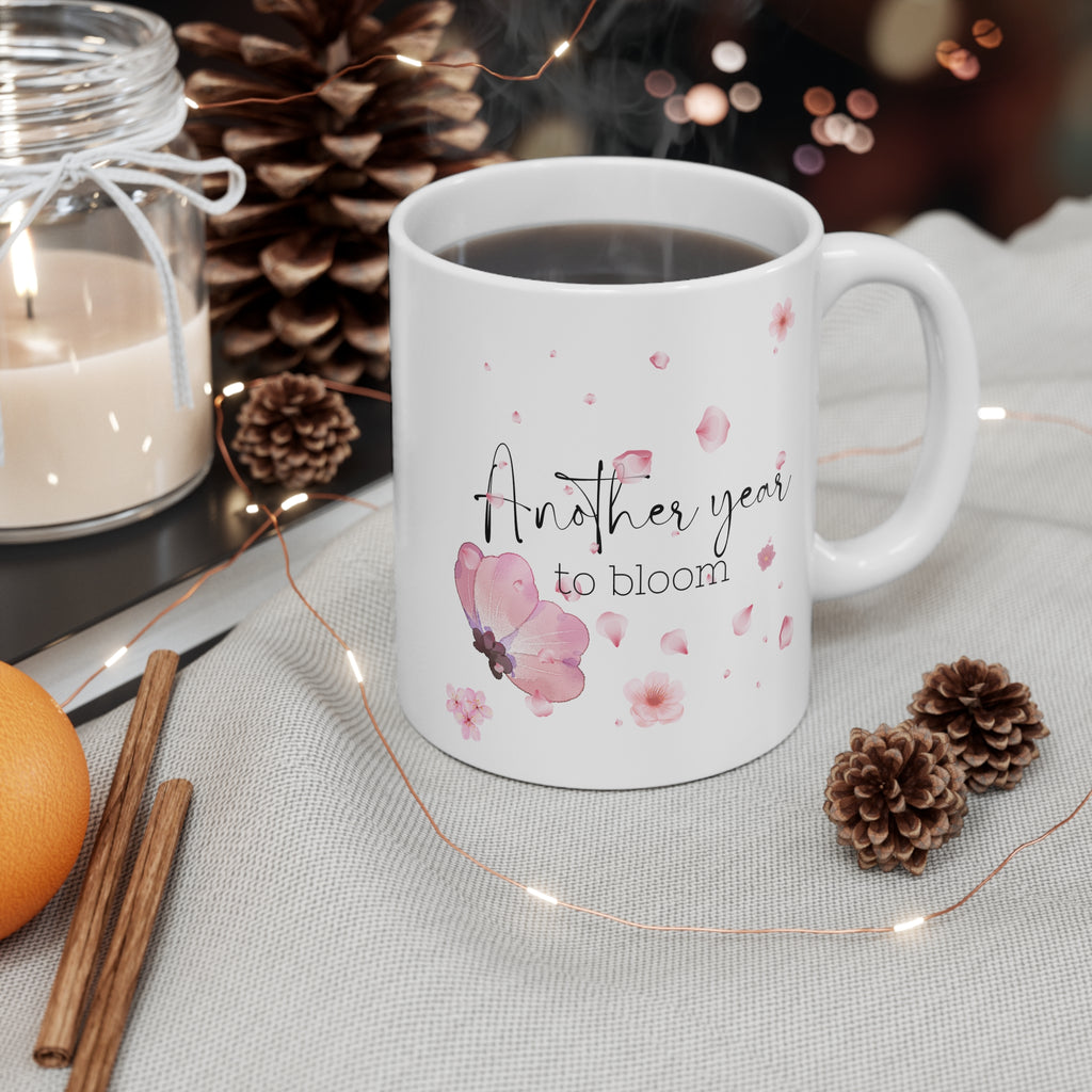 Another Year to Bloom Mug – Floral Blossom Coffee Mug, Inspirational Birthday Gift, Positive Quote Flower Mug