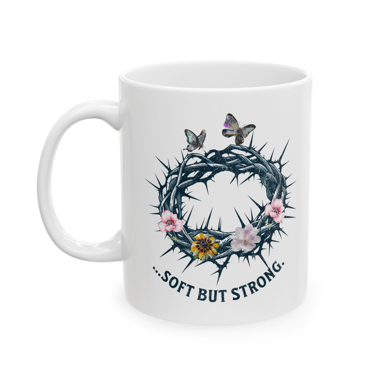 Soft But Strong Mug – Faith Inspired Christian Coffee Cup with Crown of Thorns