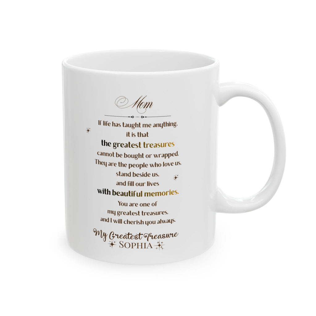 Custom Mom Mug with Emotional Quote | Personalized Treasure Coffee Cup,Personalized Family Treasure Mug - Custom Gift for Mom, Daughter, Grandma, Aunt - Heartfelt Quote Coffee Cup with Name