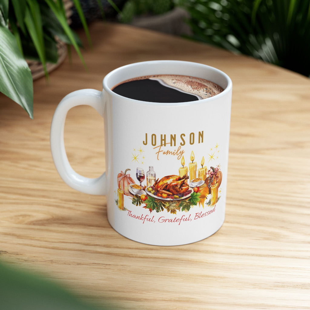 Personalized Thanksgiving Family Mug – Custom Last Name, Thankful Grateful Blessed Coffee Cup,Personalization required: Enter your family last name exactly as you want it printed.