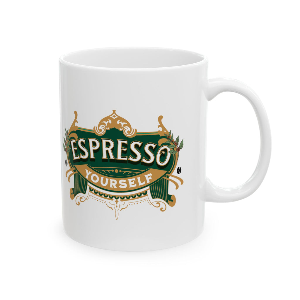 Funny Ceramic Coffee Mug – Espresso Yourself Quote