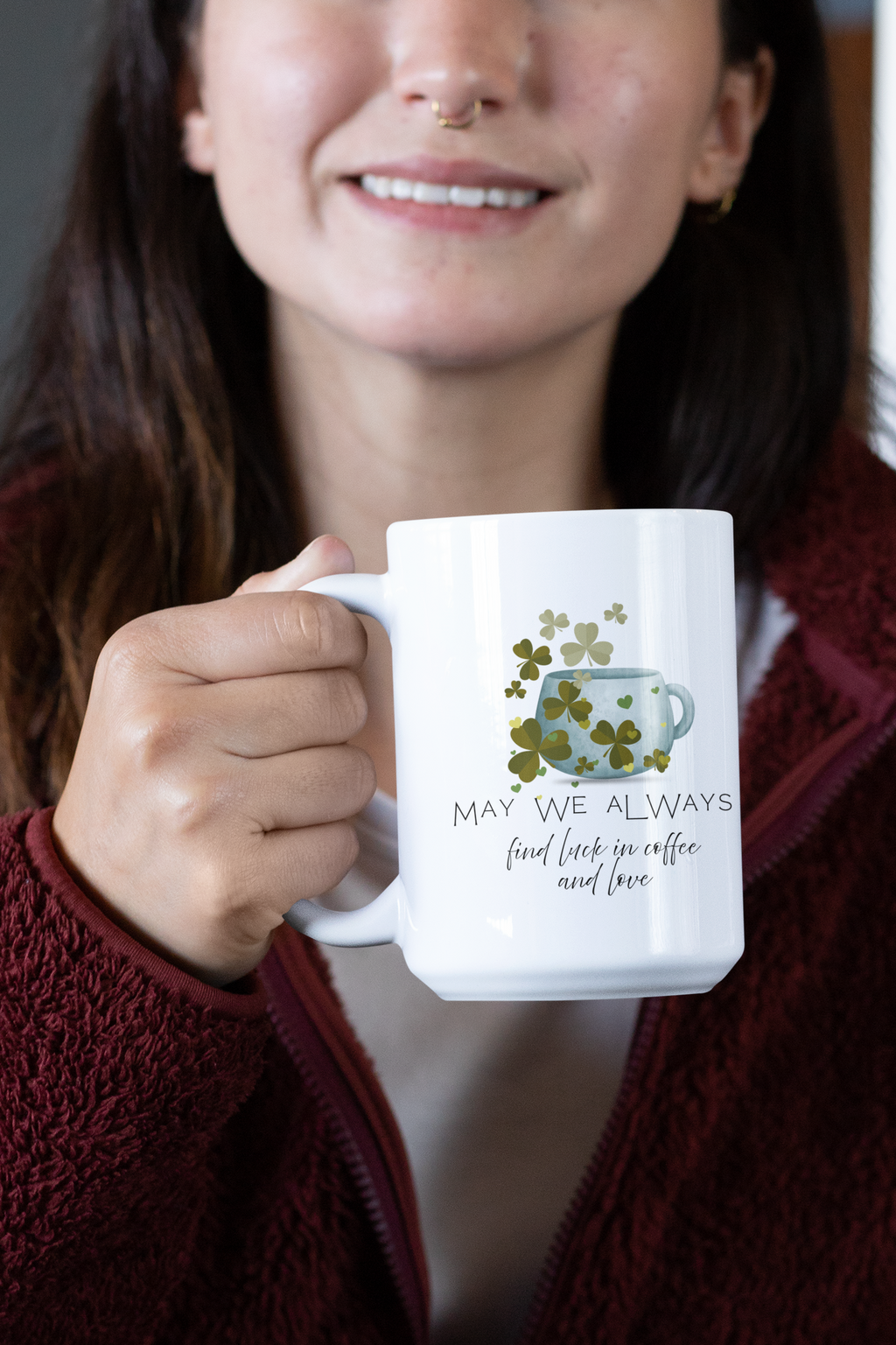 May We Always Find Luck in Coffee and Love Mug | Shamrock Coffee Mug | Cozy Gift for Coffee Lovers